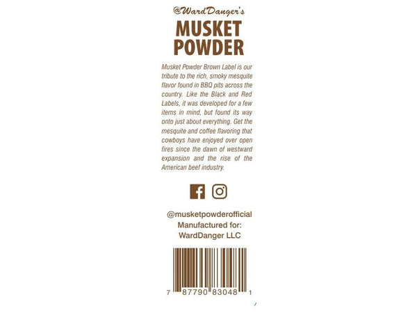 Musket Powder Brown Label 7 oz. (Pure Southwestern BBQ Flavor)