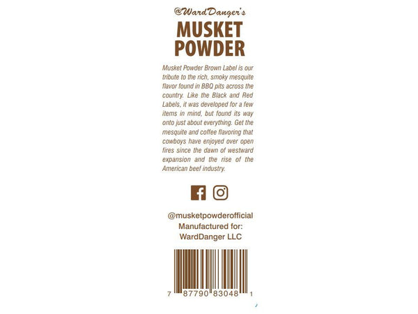 Musket Powder Brown Label 7 oz. (Pure Southwestern BBQ Flavor)